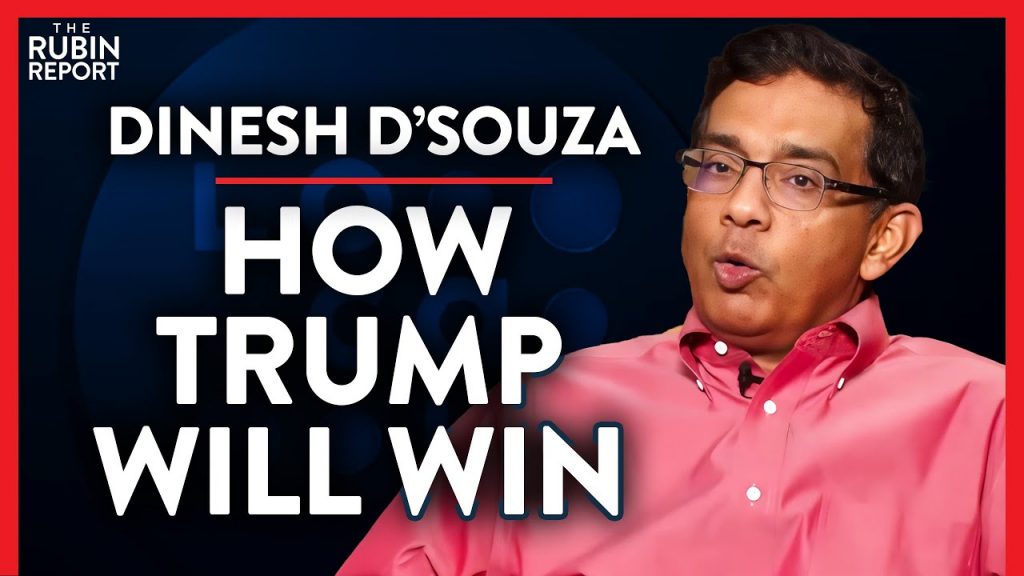 This Is the Real Reason Trump Will Crush the Competition | Dinesh D’Souza