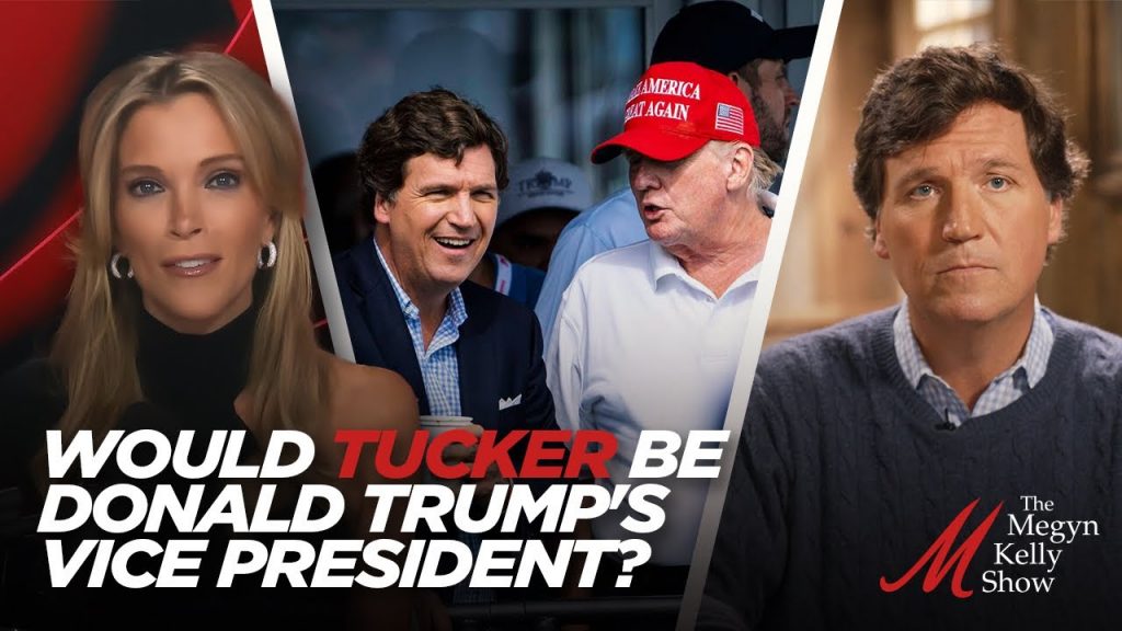 Megyn Kelly Asks Tucker Carlson: Would He Be Donald Trump’s Vice President?