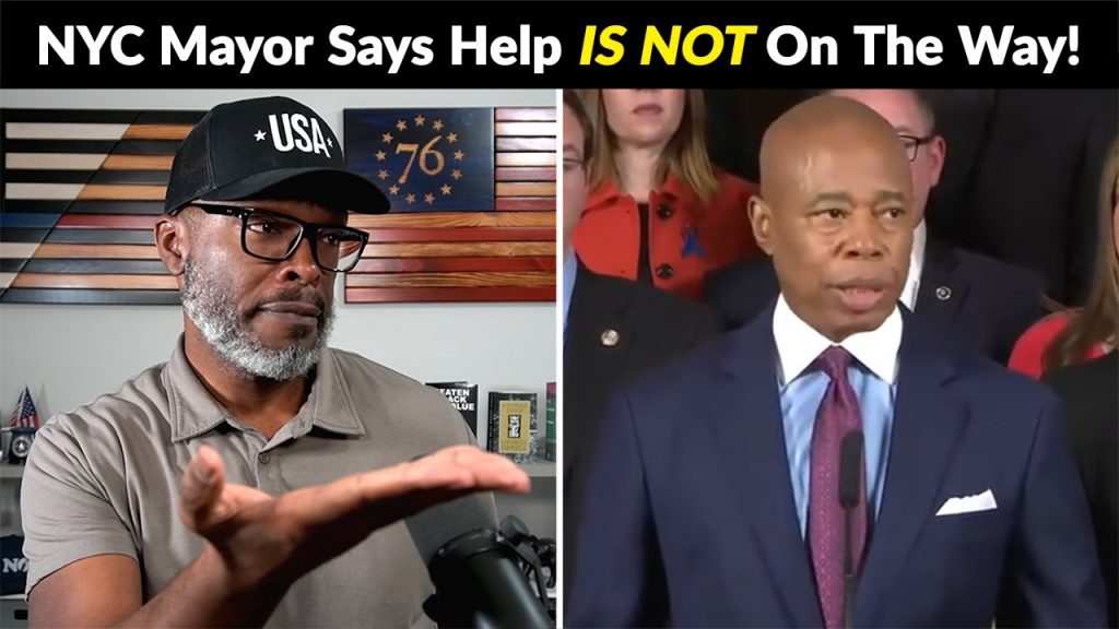 NYC Mayor Eric Adams SLAMS Biden Admin: Help Is NOT On The Way!