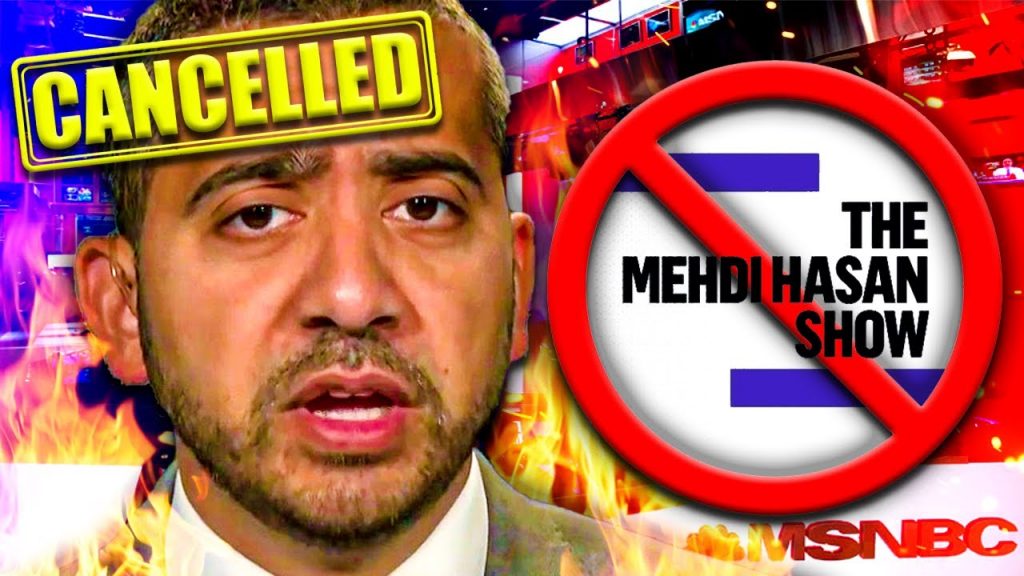 MSNBC’s Mehdi Hasan Gets CANCELLED!!!