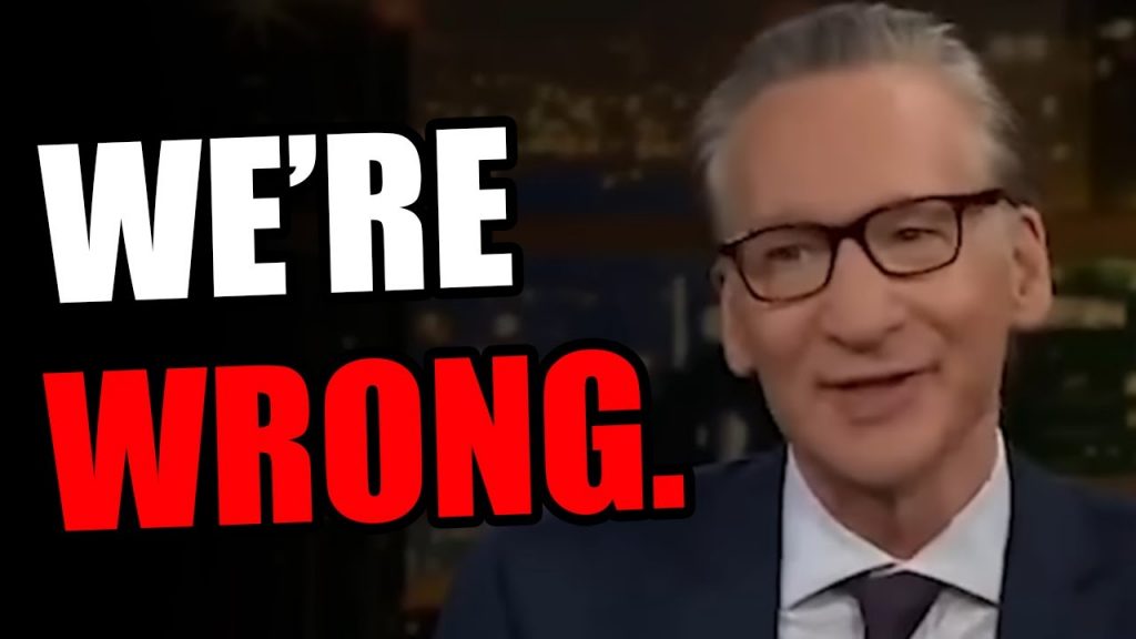 Even Liberal Bill Maher now ADMITS IT.