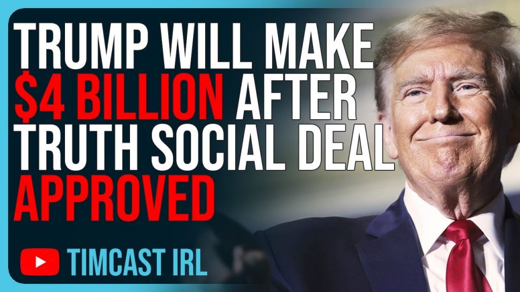 Trump Will Make  BILLION After Truth Social Deal Approved, Woke Left FURIOUS Trump Is Winning