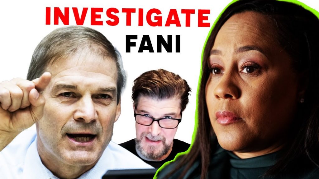 BREAKING  DA Fani Willis INVESTIGATED by Jim Jordan!