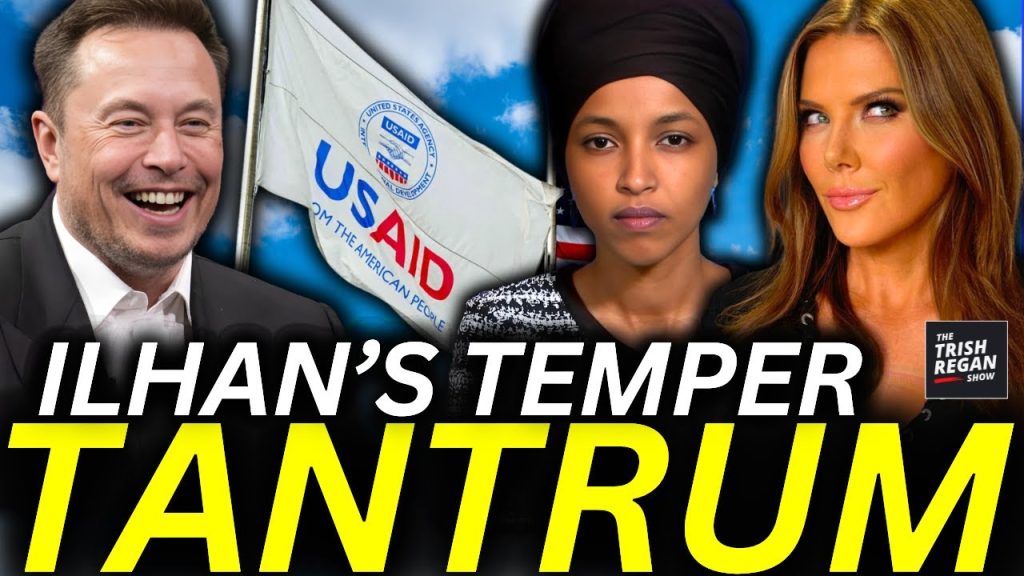 Ilhan Omar Throws Temper Tantrum as Elon Musk Takes a Sledgehammer to USAID