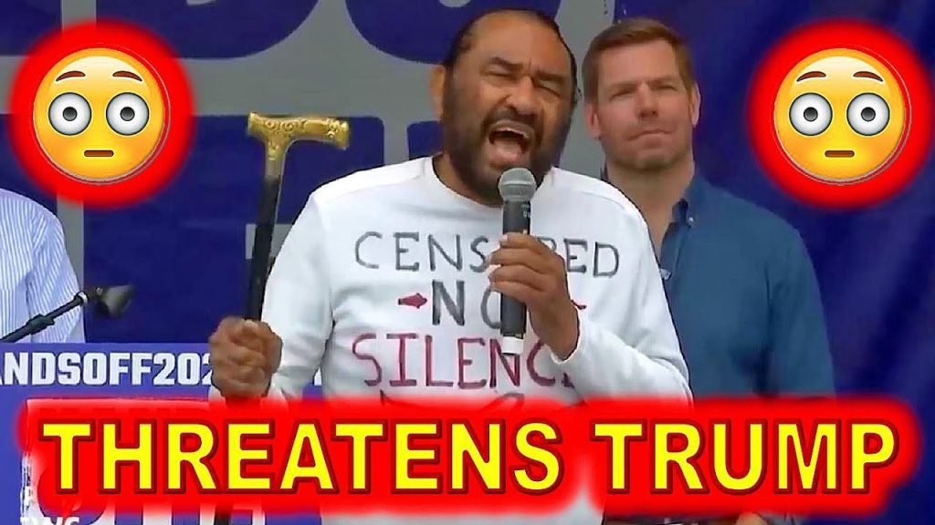 Texas REP Al Green THREATENS Trump During “Hands Off” Rally in DC…..