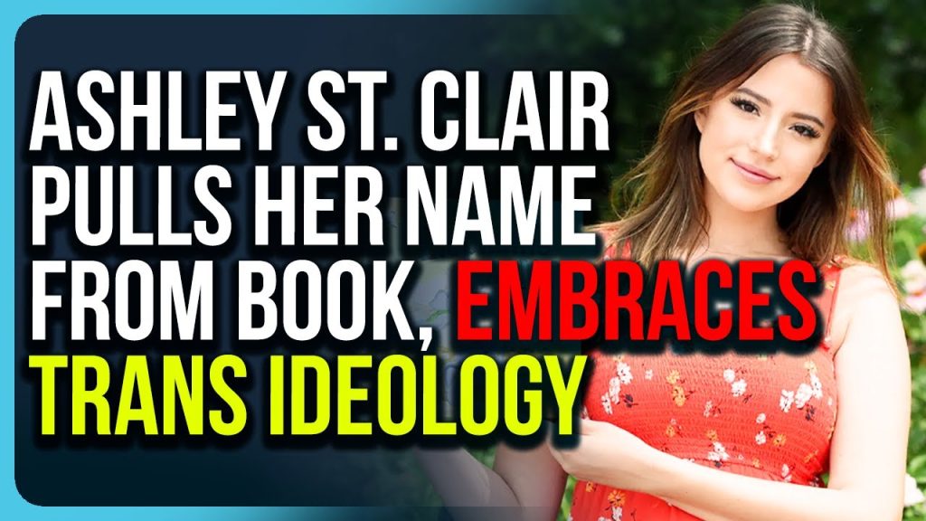 Ashley St. Clair PULLS Her Name From Book, EMBRACES Trans Ideology