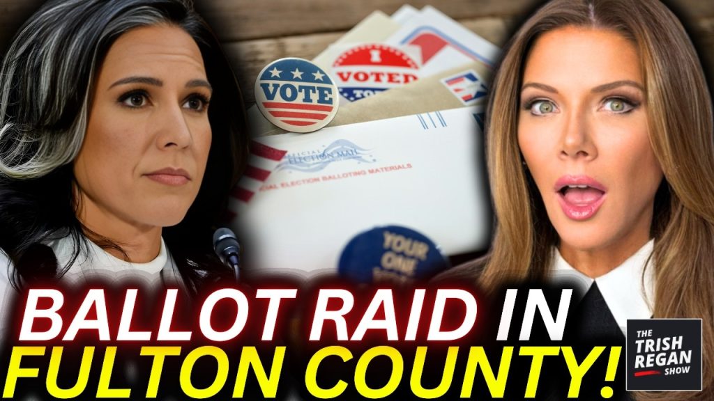 Tulsi Gabbard RAIDS Fulton County Elections — 700 Boxes of Ballots SEIZED!