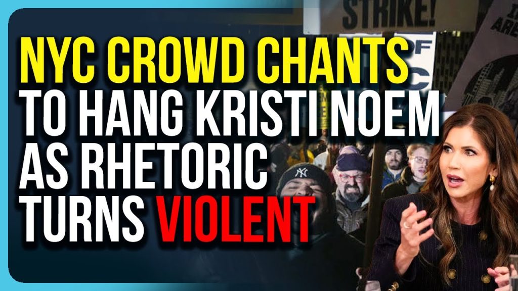 NYC Crowd Chants To Hang Kristi Noem As Rhetoric Turns Violent